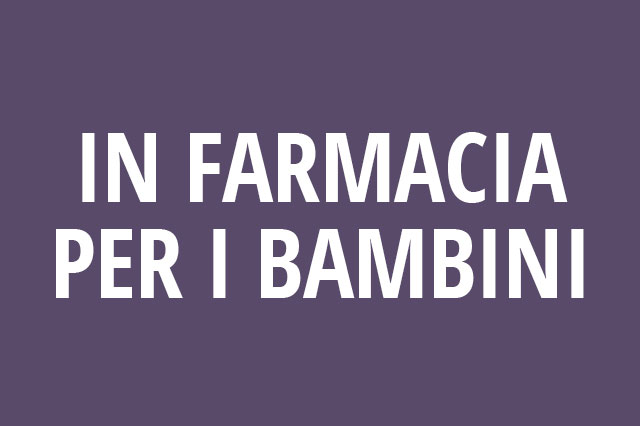 Farmacia Sant'Elena - In farmacia per i bambini - novembre 2020