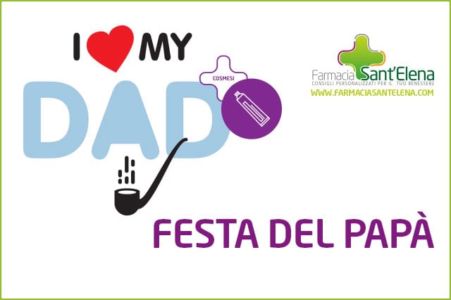 Farmacia Sant'Elena - promozione festa del papà - 19 marzo 2018