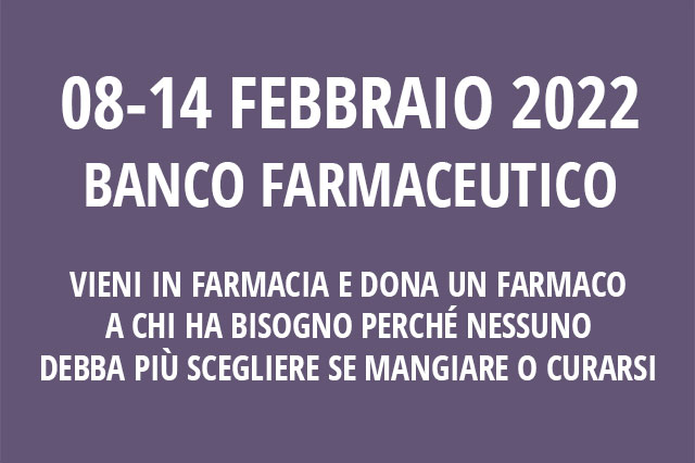 Farmacia Sant'Elena - 22a Giornata di Raccolta del Farmaco Banco Farmaceutico - febbraio 2022