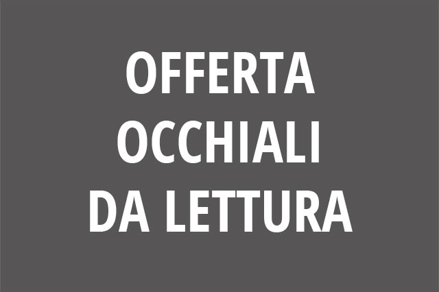 Farmacia Sant'Elena - Offerta occhiali da lettura - agosto 2020